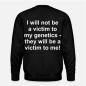 Preview: Sweater "I will not be a victim to my genetics - they will be a victim to me!"